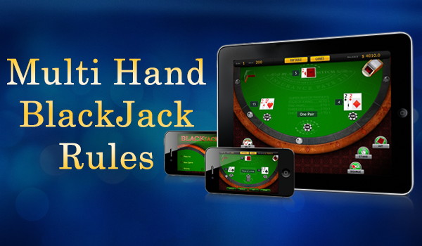 Mobile multi hand blackjack rules