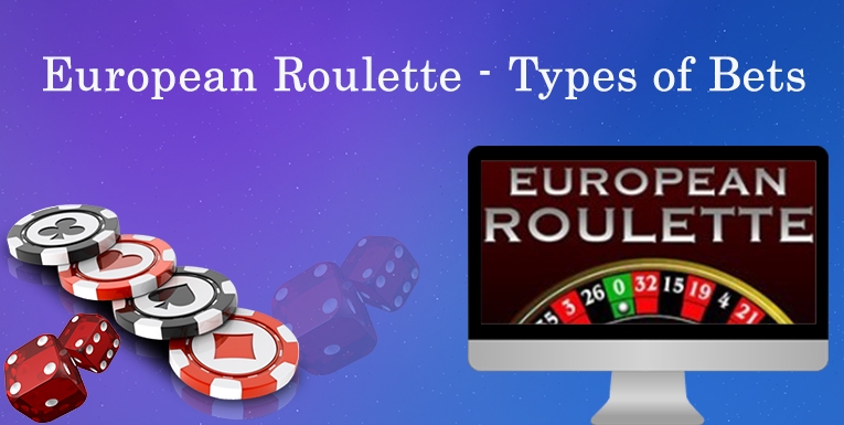 Types of Bets in European Roulette