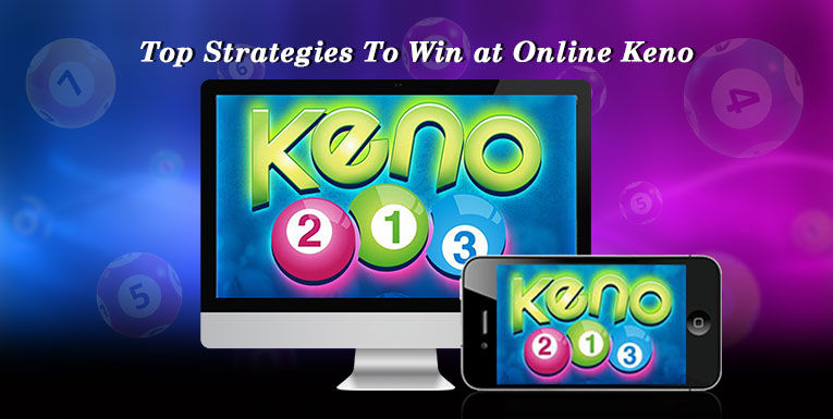 Top Strategies to Win at Online Keno at Vegas Mobile Casino