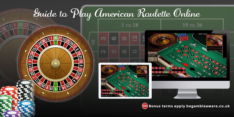 A Complete Guide on How to Play American Roulette Online