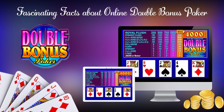 Fascinating Facts about Online Double Bonus Poker