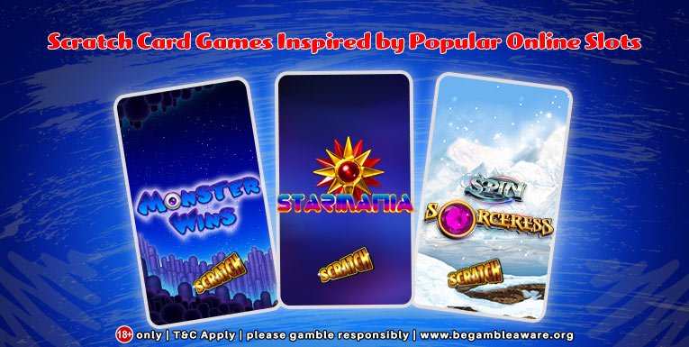 Scratch Card Games Inspired by Popular Online Slots