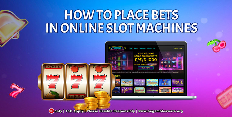 How To Place Bets in Online Slot Machines