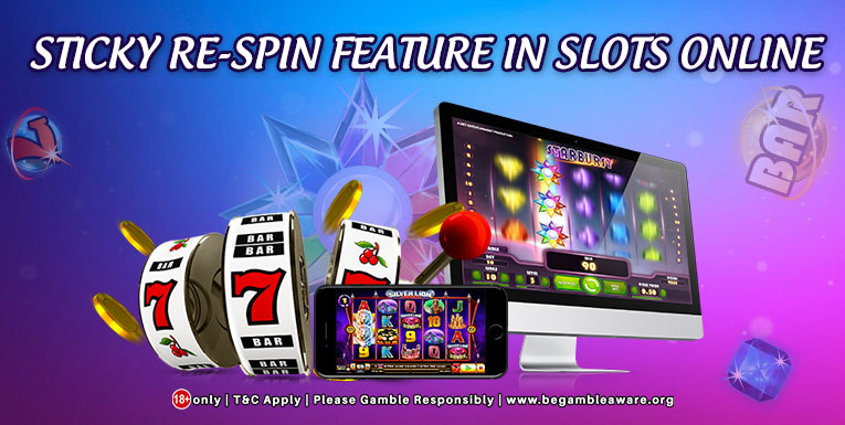 Sticky Re-spin Feature in Slots