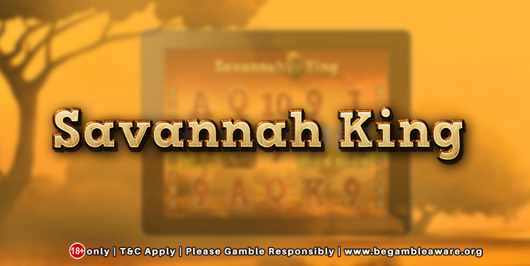 Play Savannah King Slots