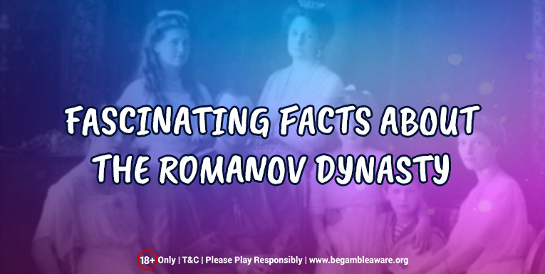 Romanov Dynasty Facts