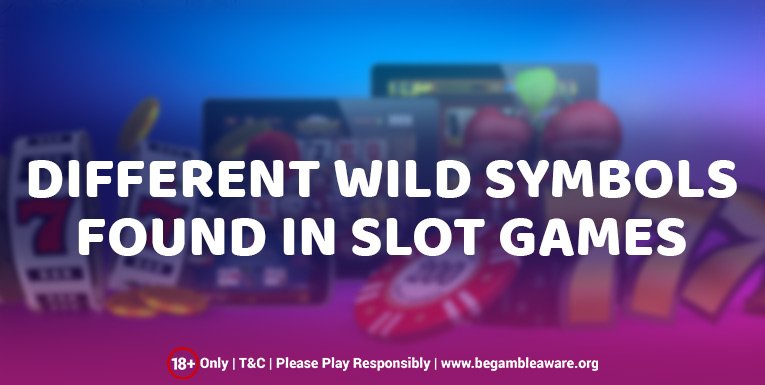 Wild Symbols in Slots