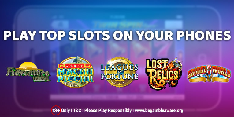Explore These Top 5 Slots On Your Phones Today!