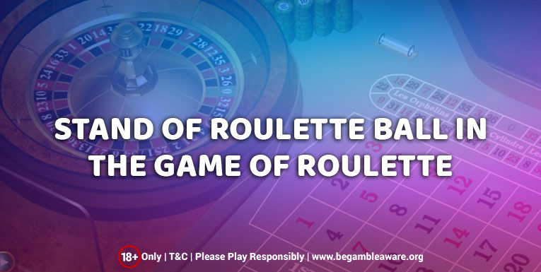 Roulette ball in the game of Roulette