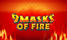 9 Masks of Fire