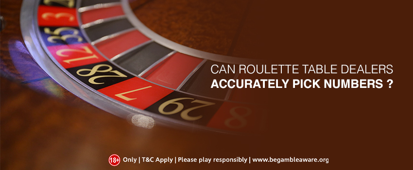 Can Roulette Table Dealers Accurately Pick Numbers?