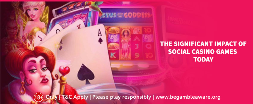 The Significant Impact of Social Casino Games Today