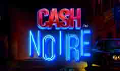 Cash Noire