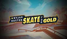 Nyjah Huston – Skate for Gold