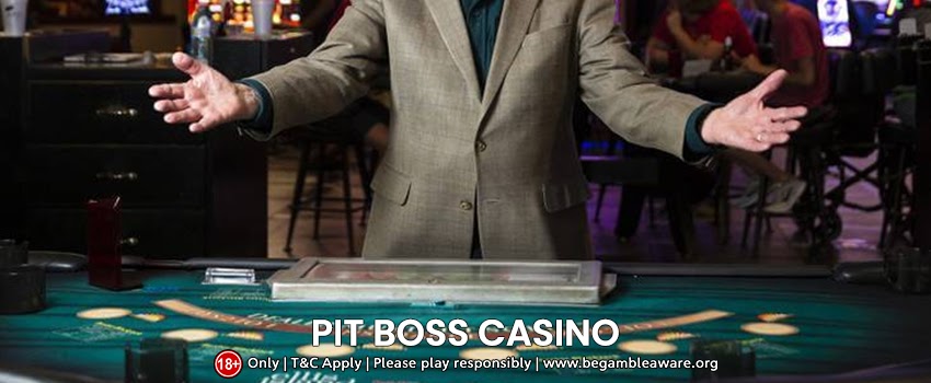 The Pit Boss Casino Duties and Responsibilities: A Quick Sneak-Peek