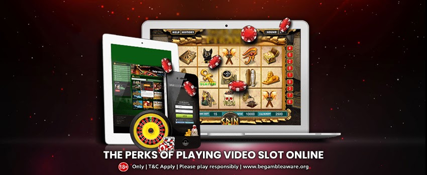 The Perks of Playing Video Slot Online: A Short Glimpse