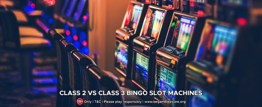 Types of Bingo slot machines: Class 2 vs Class 3