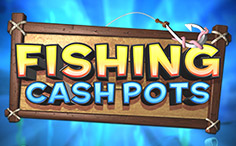 Fishing Cashpots