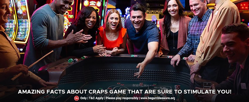 7-amazing-facts-about-craps-game-that-are-sure-to-stimulate-you!
