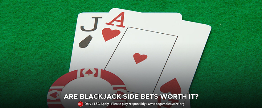 Are Blackjack Side Bets Worth it?