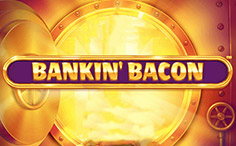 Bankin’ Bacon