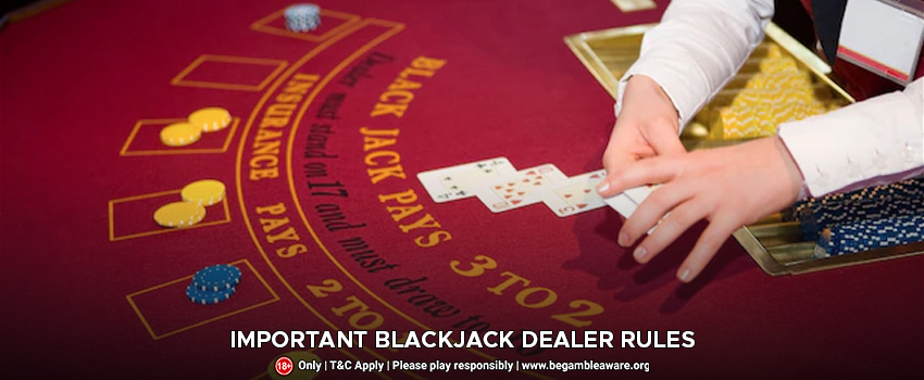 Important Blackjack Dealer Rules