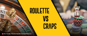 Roulette vs Craps A Detailed Comparison