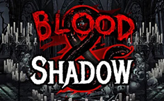 Blood and Shadow