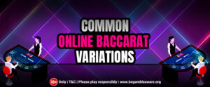 Common-Online-Baccarat-Variations