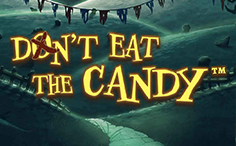 Don’t Eat the Candy