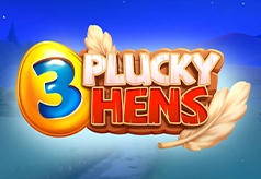 3 Plucky Hens