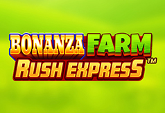Bonanza Farm Rush Express
